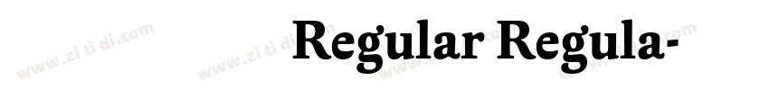 尔雅镇远舰 Regular Regula字体转换